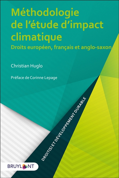 Méthodologie de l'étude d'impact climatique : droits européen, français et anglo-saxon