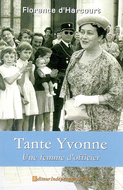 Tante Yvonne : une femme d'officier