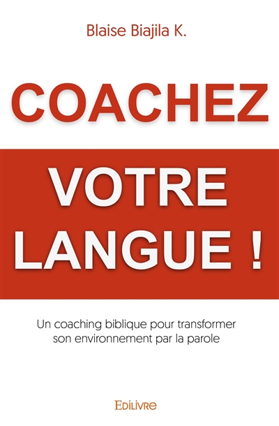 Coachez votre langue ! : Un...