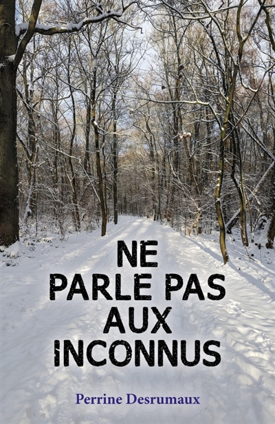 Ne parle pas aux inconnus