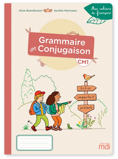 Mes cahiers de français - Grammaire et Conjugaison Cm1