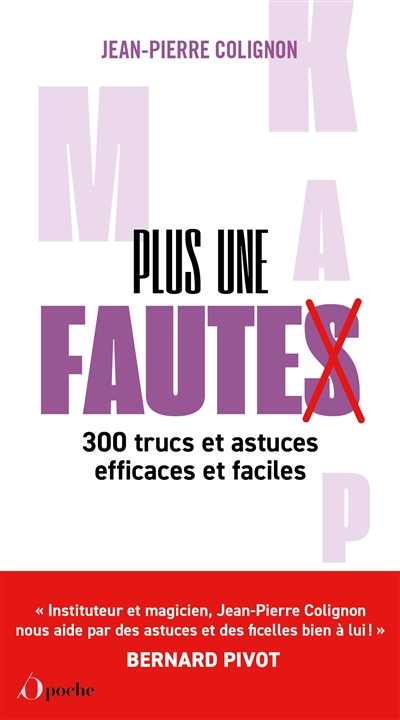 Plus une faute : 300 trucs et astuces efficaces et faciles