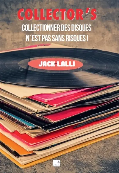 Collector's : collectionner des disques n'est pas sans risques !