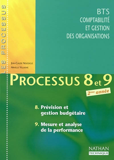 Processus 8 et 9 : prévision et gestion budgétaire, mesure et analyse de la performance, BTS CGO 2ème année
