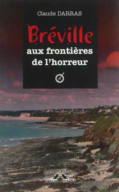 Bréville aux frontières de l'horreur