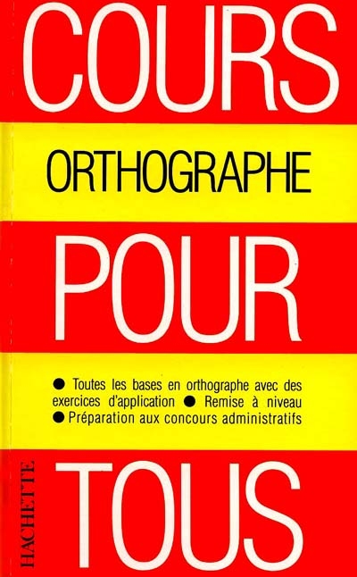 Cours pour tous, orthographe