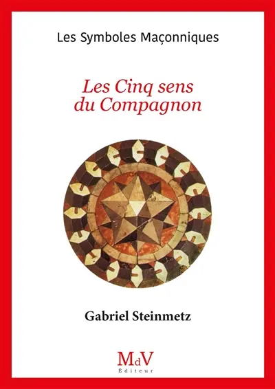 Les cinq sens du compagnon