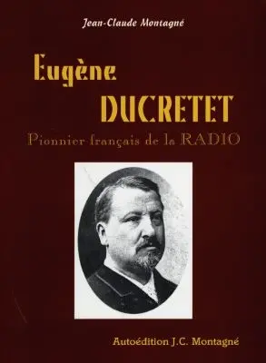 Eugène Ducretet : pionnier français de la radio