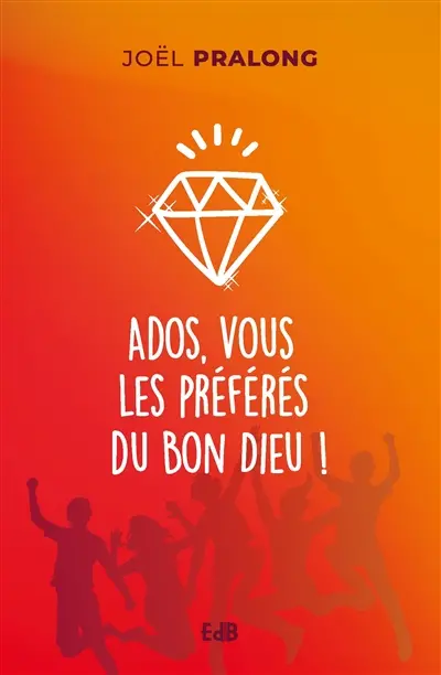 Ados, vous les préférés du bon Dieu !