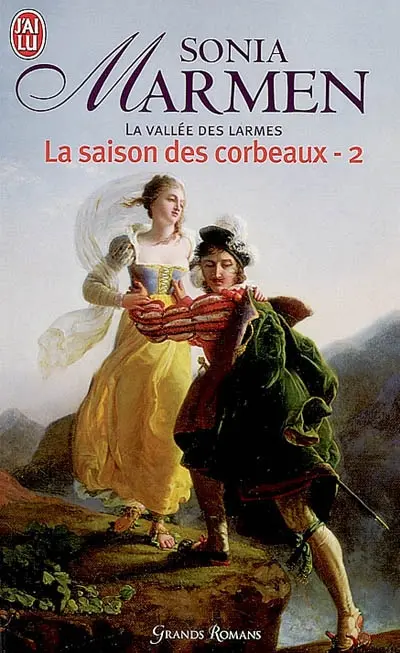 La vallée des larmes. Vol. 2-2. La saison des corbeaux