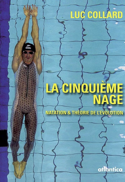 La cinquième nage : natation et théorie de l'évolution