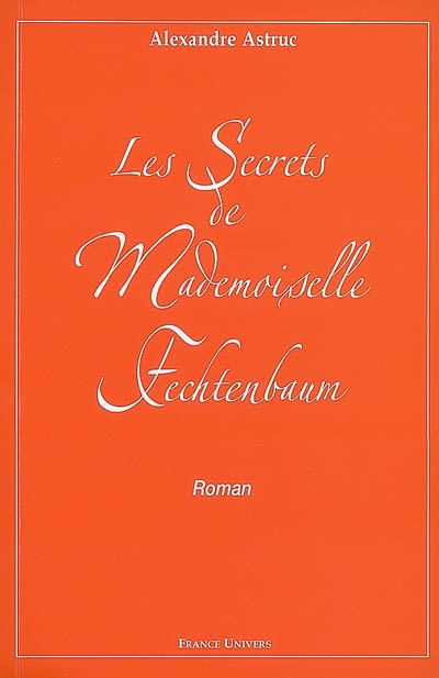 Les secrets de mademoiselle Fechtenbaum