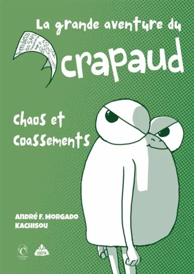 La grande aventure du crapaud : chaos et coassements