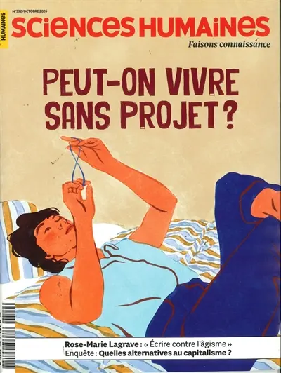 Sciences humaines, n° 392. Peut-on vivre sans projet ?