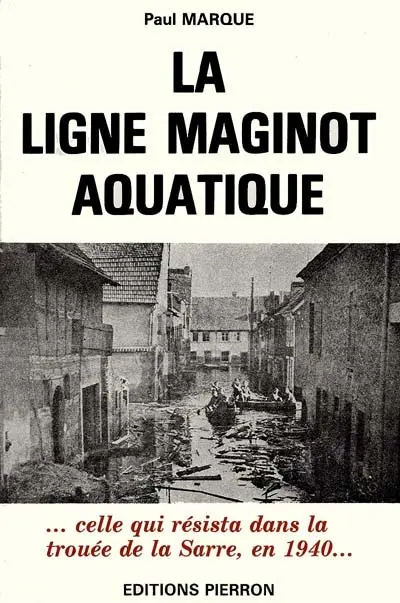 La Ligne Maginot aquatique