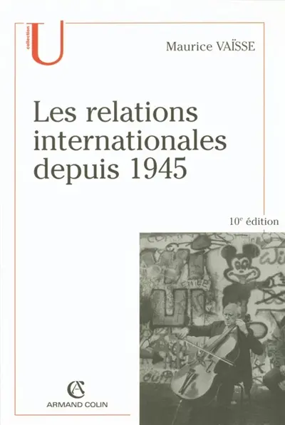 Les relations internationales depuis 1945