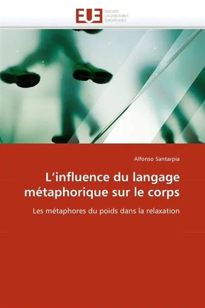 L'influence du langage métaphorique sur le corps