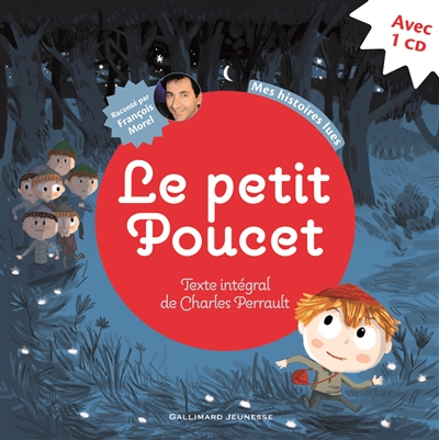 Le petit Poucet : texte intégral de Charles Perrault