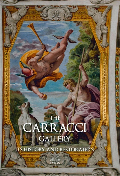 The Carracci gallery : its history and restoration