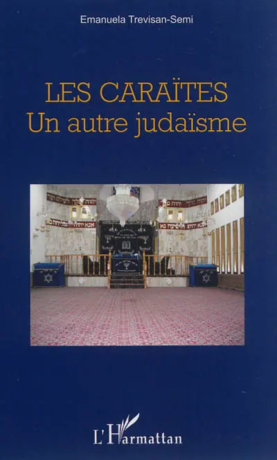 Les caraïtes : un autre judaïsme