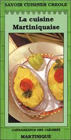 La cuisine martiniquaise : connaissance des Caraïbes