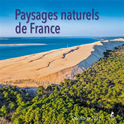 Paysages naturels de France : calendrier 2022