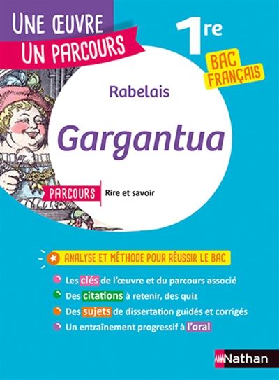 Rabelais, Gargantua : parcours rire et savoir (1re générale), la bonne éducation (1re technologique) : 1re toutes séries, bac français