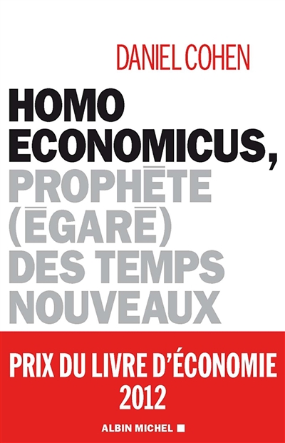 Homo economicus : prophète...