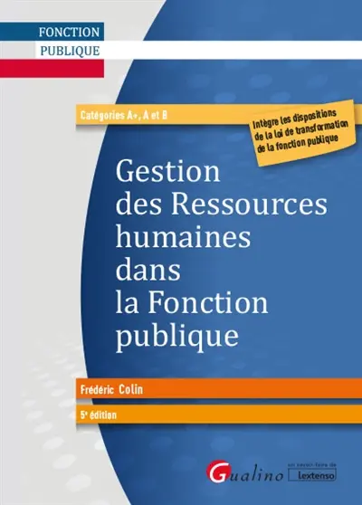 Gestion des ressources humaines dans la fonction publique : catégories A+, A et B