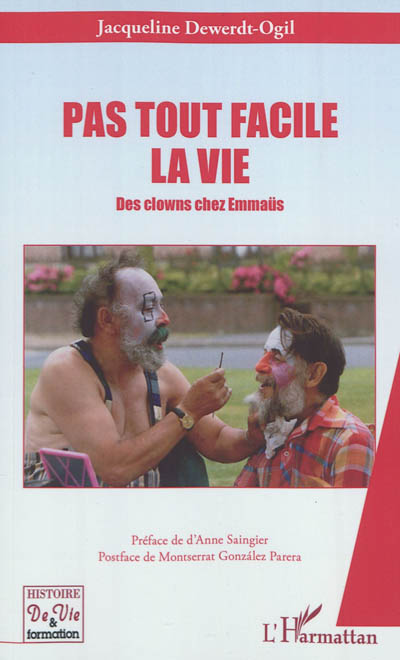 Pas tout facile la vie : des clowns chez Emmaüs