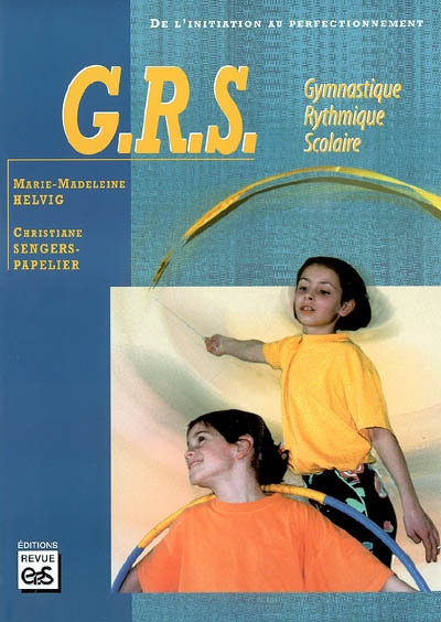 GRS : gymnastique rythmique scolaire