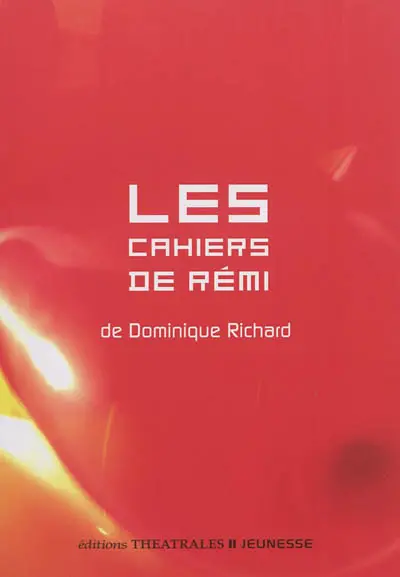 Les cahiers de Rémi