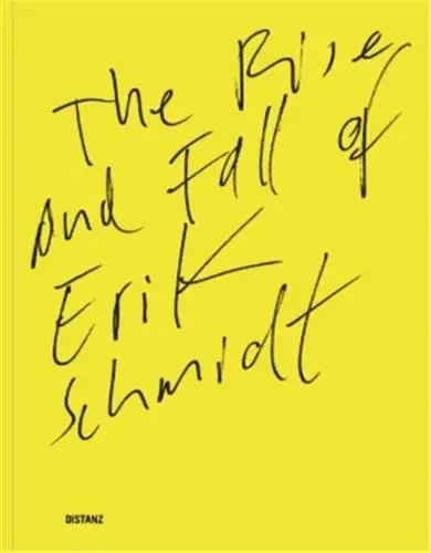 The Rise and Fall of Erik Schmidt