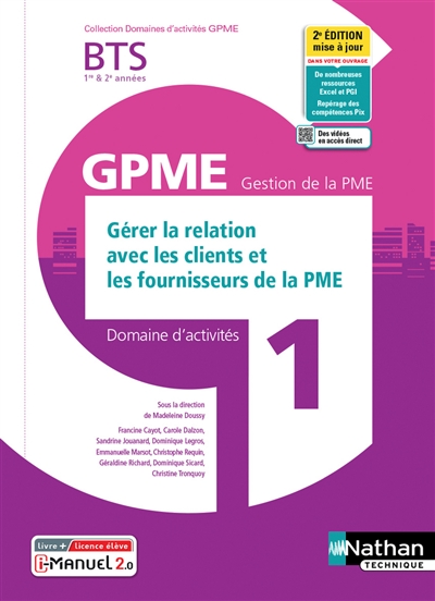 Gérer la relation avec les clients et les fournisseurs de la PME BTS 1re & 2e années GPME, gestion de la PME : domaine d'activités 1