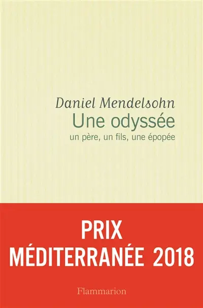 Une odyssée : un père, un fils, une épopée