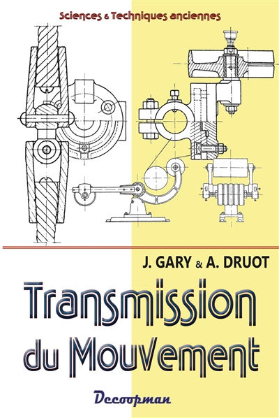 Transmission du mouvement : construction mécanique et métallique - J. Gary  - Librairie Mollat Bordeaux