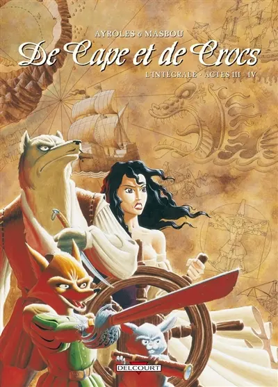 De cape et de crocs : l'intégrale. Vol. 3-4