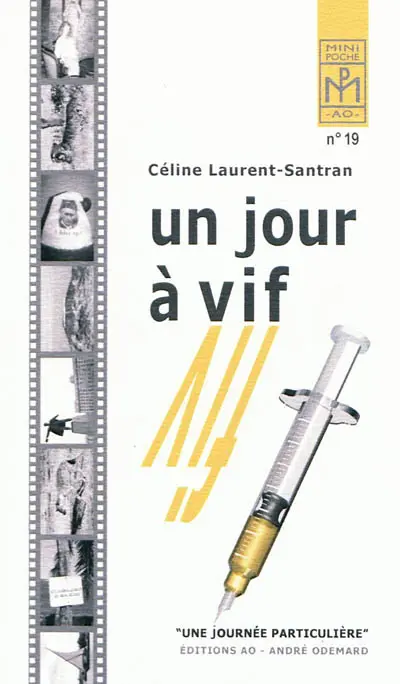 Un jour à vif : une journée particulière