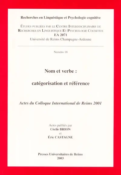 Nom et verbe, catégorisation et référence : actes du colloque international de Reims 2001