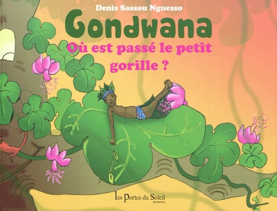 Gondwana : où est passé le petit gorille ?