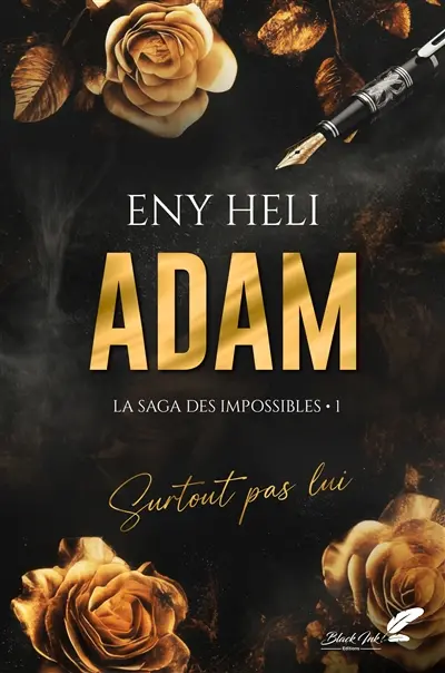 La saga des impossibles. Vol. 1. Adam