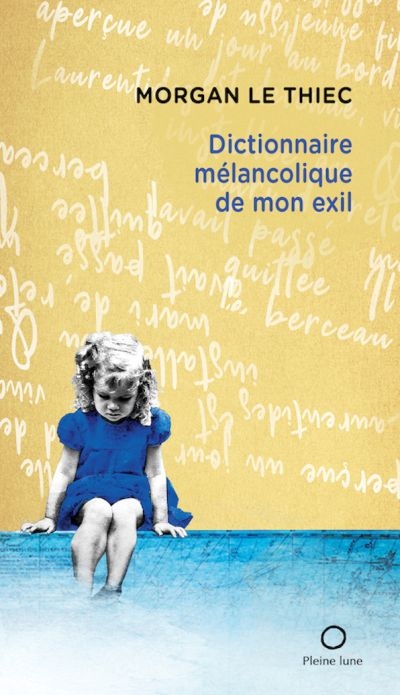 Dictionnaire mélancolique de mon exil