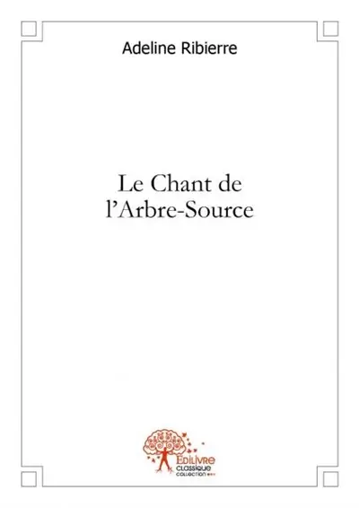 Le chant de l'arbre source