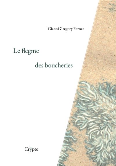 Le flegme des boucheries