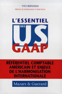 L'essentiel des US GAAP : référentiel comptable américain et enjeux de l'harmonisation internationale
