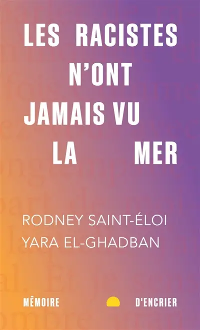 Les racistes n'ont jamais vu la mer