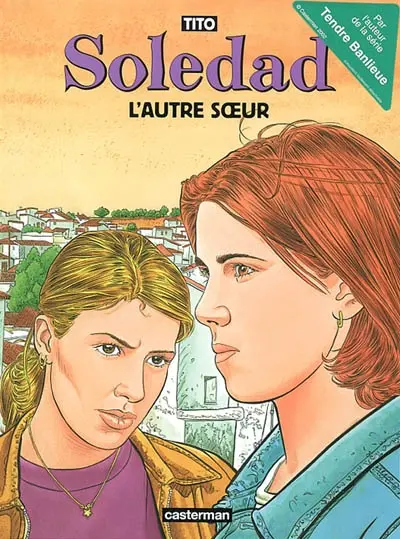 Soledad. Vol. 6. L'autre soeur