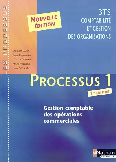 Processus 1, gestion comptable des opérations commerciales : BTS comptabilité et gestion des organisations, 1re année