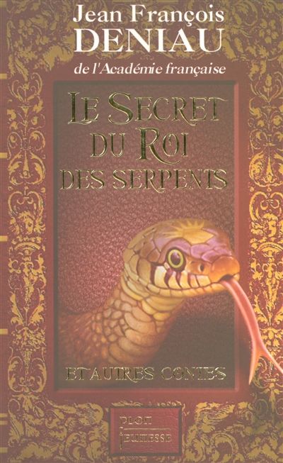 Le secret du roi des serpents : et autres contes