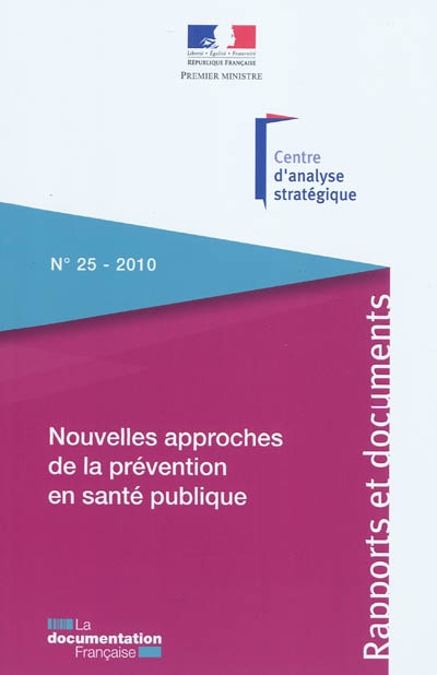 Nouvelles approches de la prévention en santé publique : l'apport des sciences comportementales, cognitives et des neurosciences : 2010
